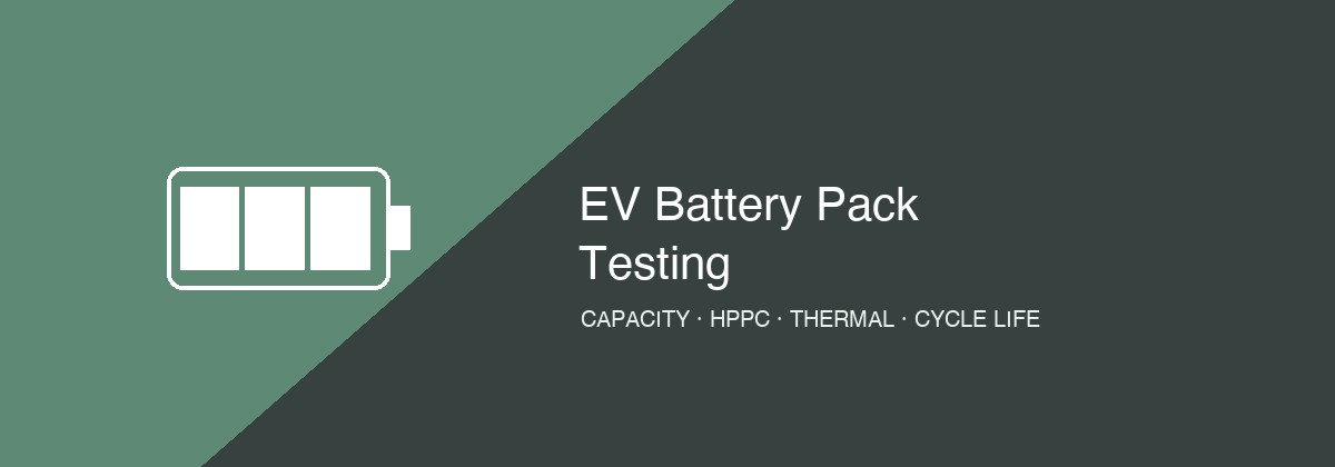 EV battery pack testing — capacity, HPPC internal resistance, thermal management, and cycle life validation