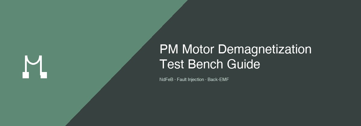 PM Motor Demagnetization Test Bench Guide