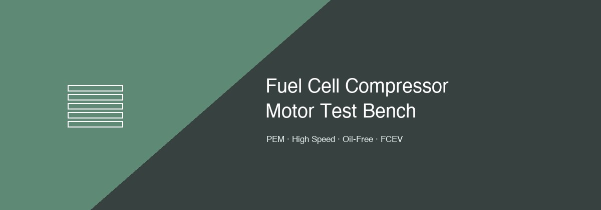 Fuel Cell Air Compressor Motor Testing: High-Speed Centrifugal Blower Validation for PEM Fuel Cell Systems